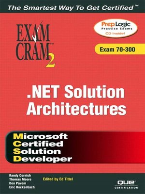 cover image of MCSD Analyzing Requirements and Defining .NET Solution Architectures Exam Cram 2 (Exam 70-300)